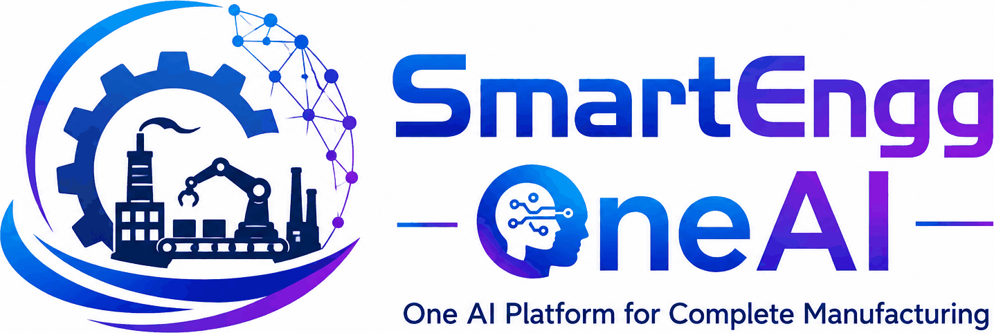 SmartEngg OneAI &mdash; One AI Platform for Complete Manufacturing
